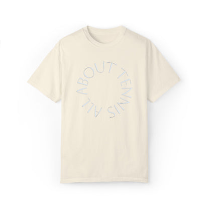 All About Tennis Puff Lettering Unisex Garment-Dyed T-shirt